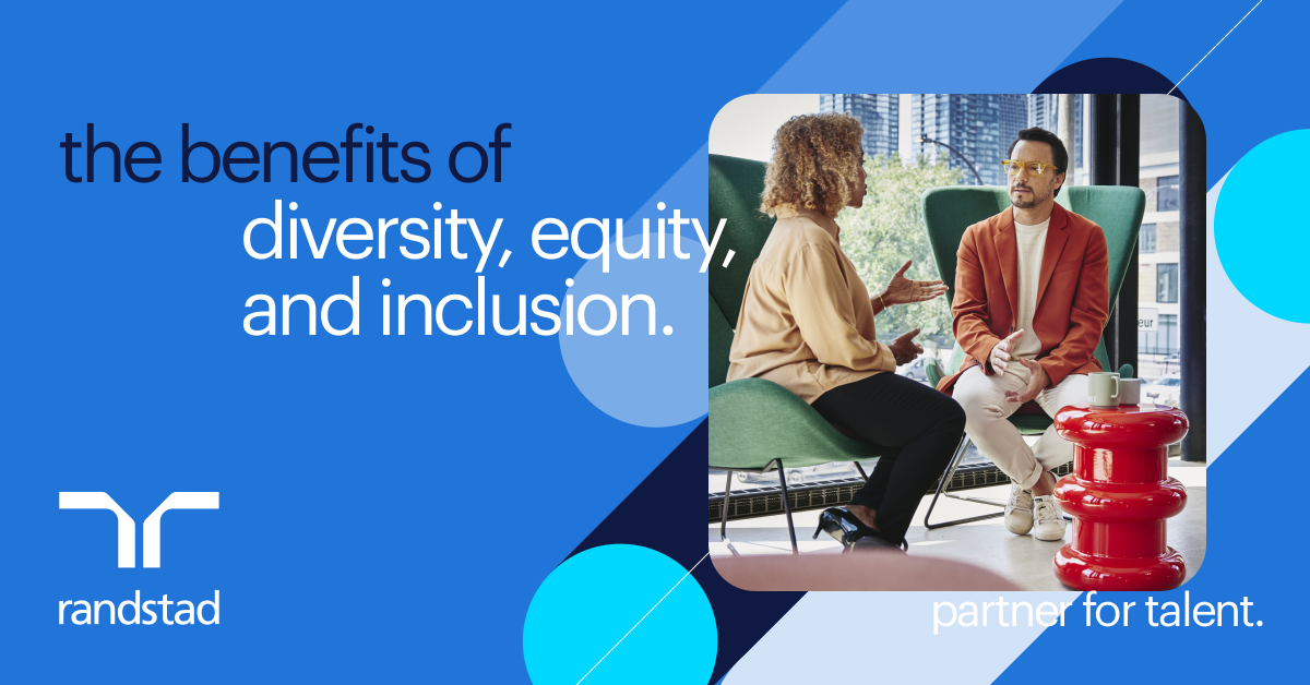The benefits of workforce diversity, equity and inclusion | Randstad ...